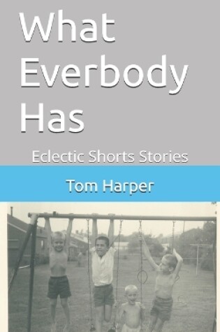 Cover of What Everbody Has