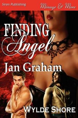 Cover of Finding Angel [Wylde Shore 1] (Siren Publishing Menage and More)