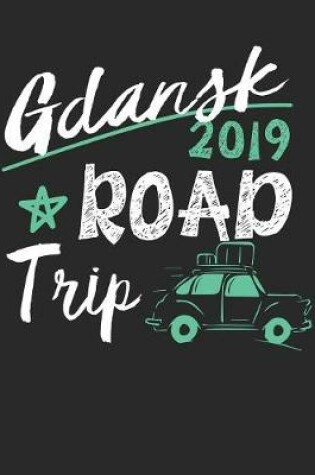 Cover of Gdansk Road Trip 2019