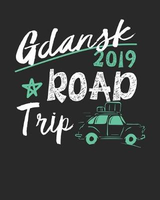 Book cover for Gdansk Road Trip 2019