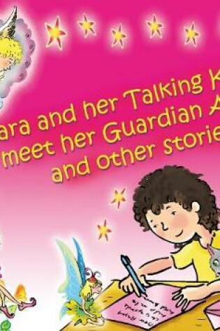 Cover of Tara and the Talking Kitten Meet Angels and Fairies