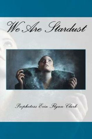 Cover of We Are Stardust...