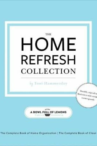 Cover of The Home Refresh Collection, from a Bowl Full of Lemons