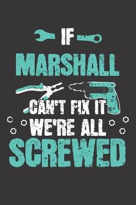 Book cover for If MARSHALL Can't Fix It