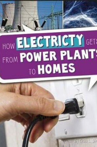 Cover of How Electricity Gets From Power Plants To Homes