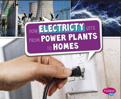 Book cover for How Electricity Gets From Power Plants To Homes