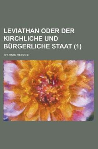 Cover of Leviathan Oder Der Kirchliche Und Burgerliche Staat (1)