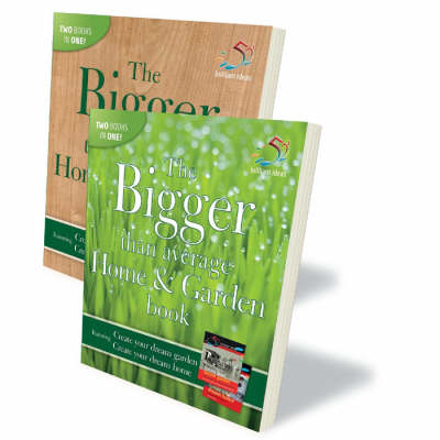 Cover of The Bigger Than Average Home and Garden Book