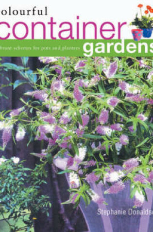 Cover of Colourful Container Gardens