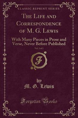 Book cover for The Life and Correspondence of M. G. Lewis, Vol. 2 of 2
