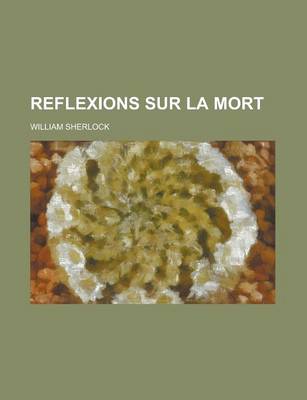 Book cover for Reflexions Sur La Mort