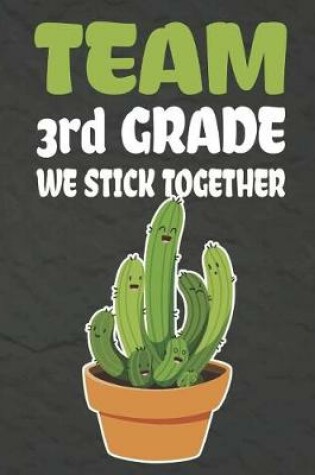 Cover of Team 3rd Grade We Stick Together