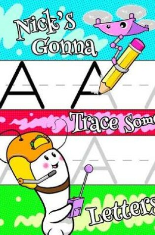 Cover of Nick's Gonna Trace Some Letters