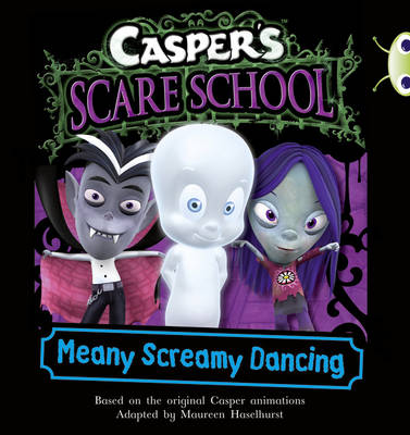 Cover of BC Orange B/1A Casper's Scare School: Meany Screamy Dancing