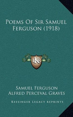 Book cover for Poems of Sir Samuel Ferguson (1918)