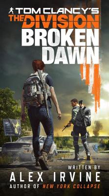 Book cover for Tom Clancy's The Division: Broken Dawn
