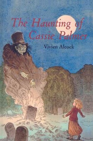 Cover of The Haunting of Cassie Palmer