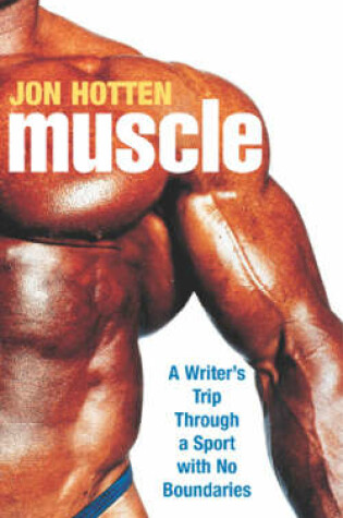 Cover of Muscle:A Writer's Trip Through a Sport with No Boundaries