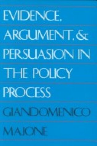Cover of Evidence, Argument and Persuasion in the Policy Process
