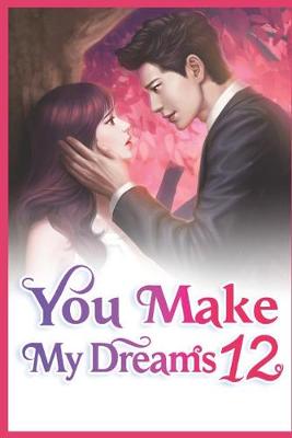 Book cover for You Make My Dreams 12