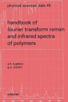 Book cover for Handbook of Fourier Transform Raman and Infrared Spectra of Polymers