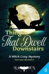 Book cover for Things That Dwell Downstairs