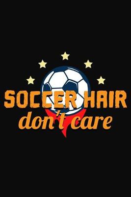 Book cover for Soccer Hair Don't Care