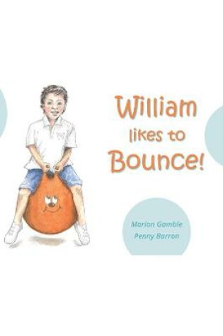 Cover of William likes to Bounce!