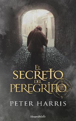 Book cover for El Secreto del Peregrino (the Pilgrim's Secret - Spanish Edition)