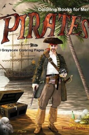 Cover of Coloring Books for Men Pirates