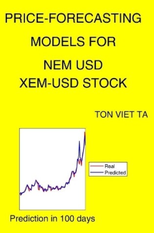 Cover of Price-Forecasting Models for NEM USD XEM-USD Stock