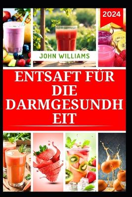 Book cover for Entsaft Für Die Darmgesundheit