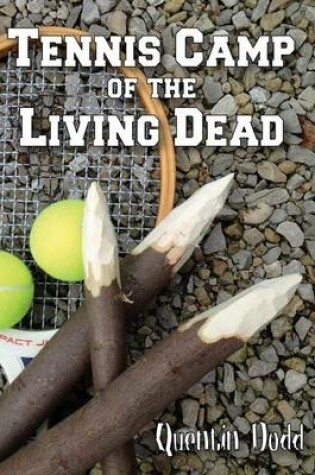 Cover of Tennis Camp of the Living Dead