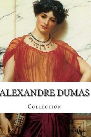Cover of Alexandre Dumas, Collection
