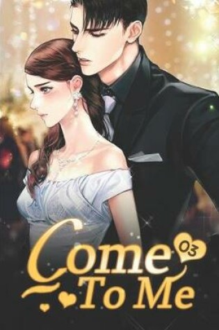 Cover of Come to Me 3