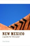 Book cover for New Mexico: A Guide for the Eyes