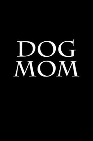 Cover of Dog Mom