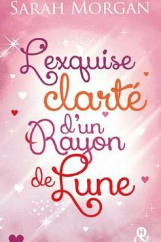 Cover of L'Exquise Clarte D'Un Rayon de Lune
