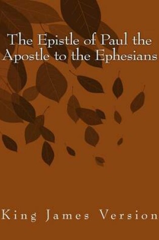 Cover of The Epistle of Paul the Apostle to the Ephesians