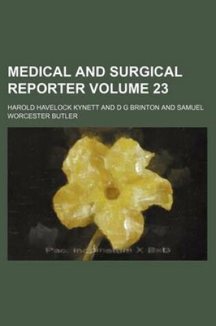 Cover of Medical and Surgical Reporter Volume 23