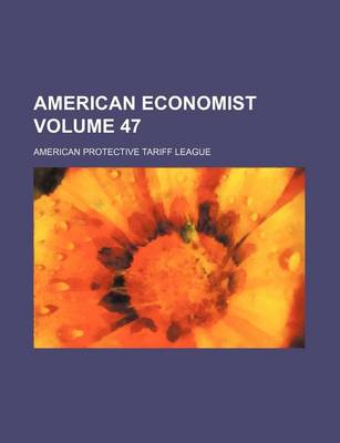 Book cover for American Economist Volume 47