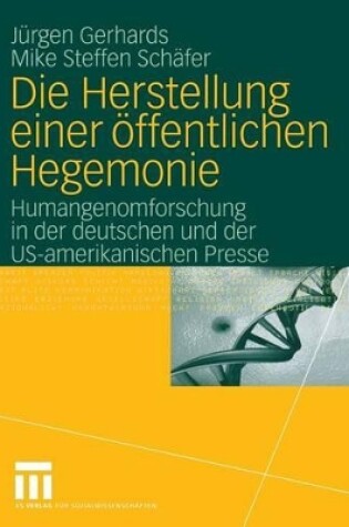 Cover of Die Herstellung Einer OEffentlichen Hegemonie