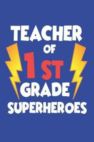 Cover of Teacher of 1st Grade Superheroes