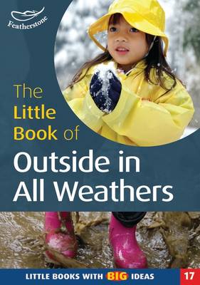 Book cover for The Little Book of Outside in All Weathers