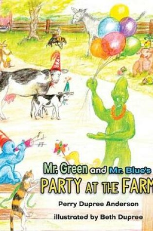 Cover of Mr. Green and Mr. Blue Party at the Farm