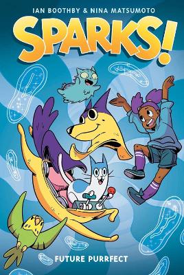 Cover of Sparks: Future Purrfect: A Graphic Novel (Sparks! #3)