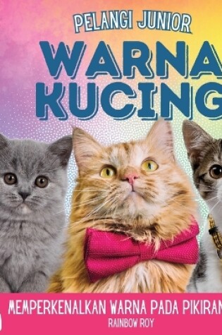 Cover of Pelangi Junior, Warna Kucing
