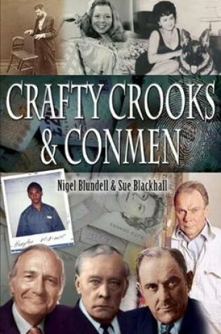 Cover of Crafty Crooks & Conmen