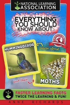 Book cover for Everything You Should Know About Hummingbirds and Moths