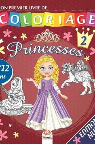 Cover of Mon premier livre de coloriage - Princesses 2 - Edition nuit